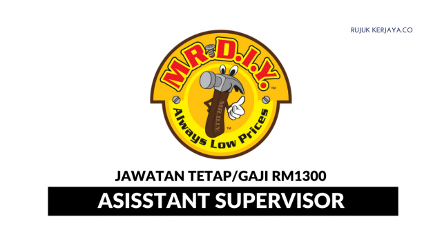 Asisstant Supervisor di Mr. D.I.Y. Trading Sdn Bhd
