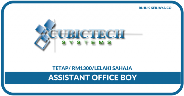 Cubictech Systems ~ Assistant Office Boy