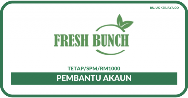 Pembantu Akaun Di Fresh Bunch
