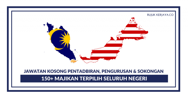 Pentadbiran, Pengurusan & Sokongan Seluruh Negara ~ 150+ Majikan Pilihan