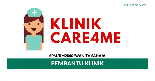 Pembantu Klinik Klinik Care4me (Tugas Pentadbiran, Pendaftaran & Data Entry)
