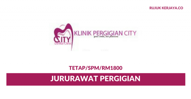 Klinik Pergigian City ~ Jururawat Pergigian