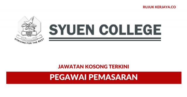 Permohonan Jawatan Pegawai Pemasaran Kolej Syuen Kini Di Buka