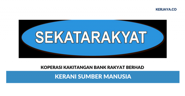 Permohonan Kerani Sumber Manusia Koperasi Kakitangan Bank Rakyat Berhad