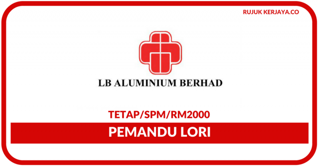 LB Aluminium Berhad ~ Pemandu Lori