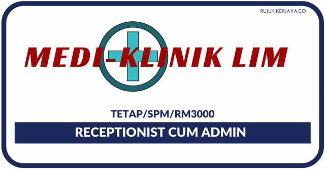 Medi-Klinik Lim ~ Receptionist cum Admin