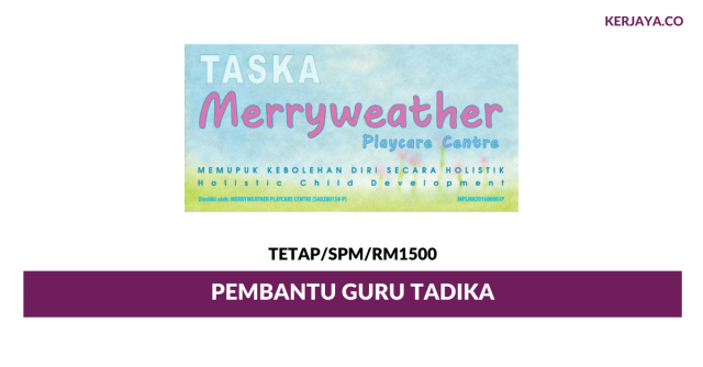 Pembantu Guru Tadika Di Merryweather Playcare Centre