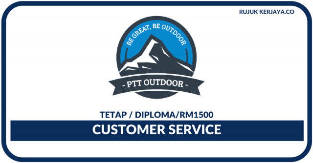 PTT Outdoor ~ Customer Service