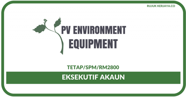 PV Environment Equipment ~ Eksekutif Akaun