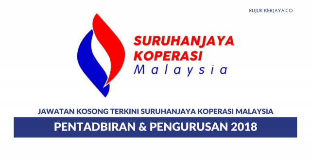 Suruhanjaya Koperasi Malaysia ~ Kekosongan Jawatan Pentadbiran & Pengurusan 2018