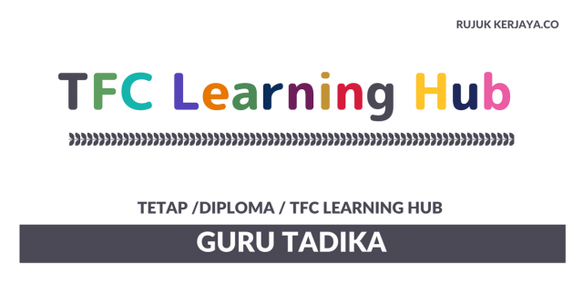 TFC Learning Hub ~ Guru Tadika