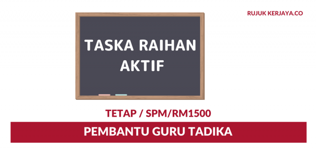 Taska Raihan Aktif ~ Pembantu Guru Tadika