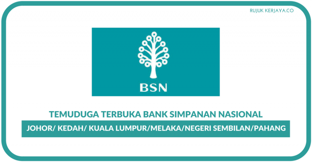 Walk-in Interview & Temuduga Terbuka Bank Simpanan Nasional