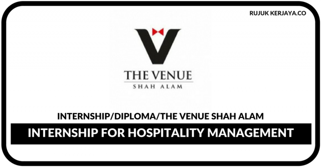 The Venue Shah Alam ~ Internship for Hospitality Management