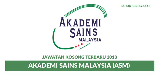 Akademi Sains Malaysia (ASM) ~ Pelbagai Kekosongan Jawatan