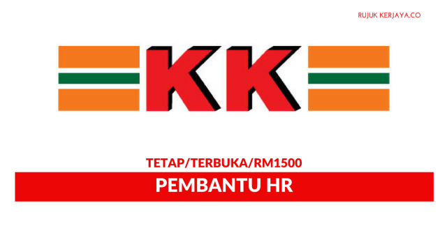 KK Supermart & Superstore ~ Pembantu HR
