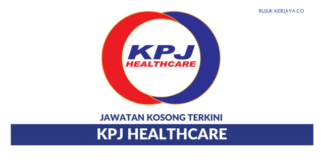 KPJ Healthcare ~ Pelbagai Kekosongan