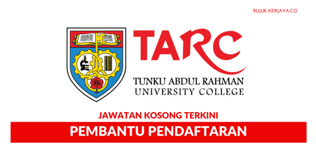 Kolej Universiti Tunku Abdul Rahman ~ Pembantu Pendaftaran