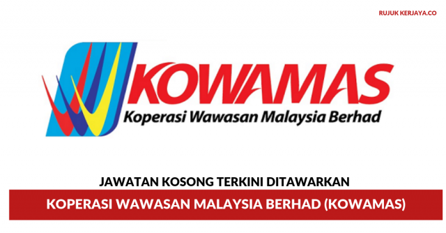 Koperasi Wawasan Malaysia (KOWAMAS) ~ Pelbagai Kekosongan Jawatan