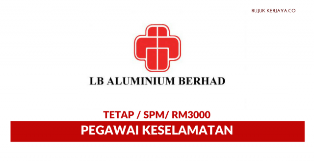 Pegawai Keselamatan LB Aluminium Berhad