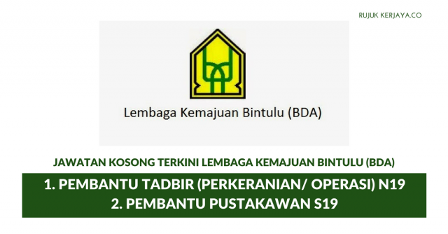 Lembaga Kemajuan Bintulu (BDA) ~ Pembantu Tadbir N19