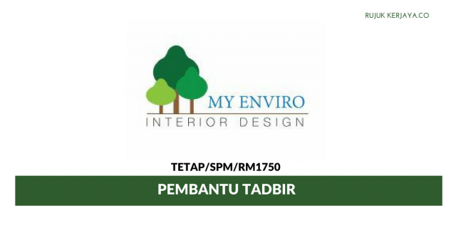 Pembantu Tadbir Di My Enviro Interior Design