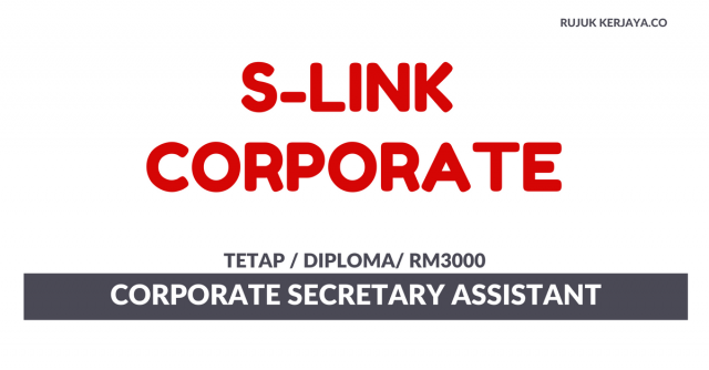 S-Link Corporate Advisory ~ Corporate Secretary Assistant
