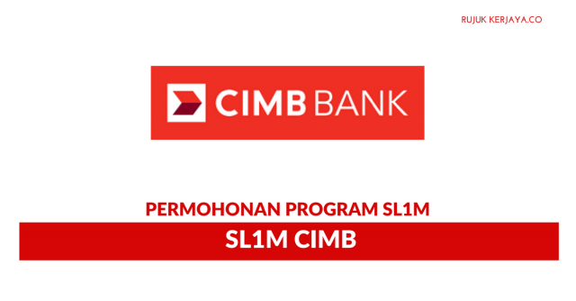 Permohonan Program SL1M CIMB