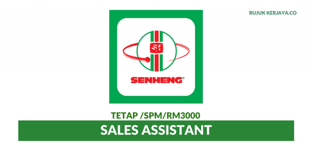 Senheng Electric ~ Sales Assistant Pelbagai Negeri
