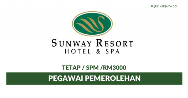 Sunway Resort Hotels & Spa ~ Pegawai Pemerolehan