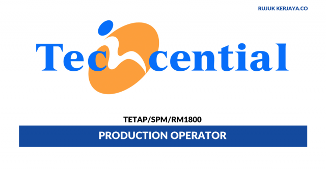 Techcential ~ Production Operator