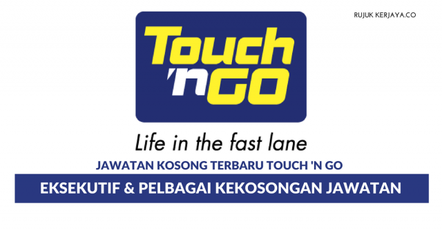 Touch ‘n Go ~ Eksekutif & Pelbagai Kekosongan Jawatan