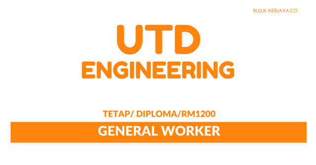 UTD Engineering ~ General Worker