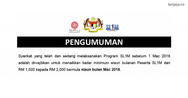 Arahan Rasmi Penguatkuasaan Kadar Minimum Elaun Bulanan Peserta SL1M Dari RM1500 ke RM2000 Sebulan