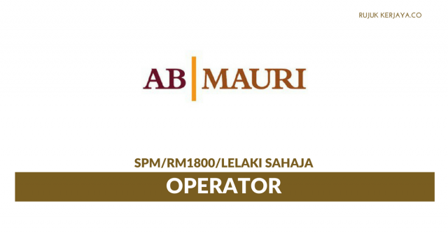 AB Mauri Malaysia ~ Operator Lelaki Sahaja