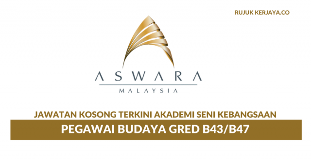 Akademi Seni Kebangsaan ~ Pegawai Budaya Gred B43/B47