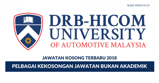 DRB-HICOM University of Automotive Malaysia ~ Kekosongan Jawatan Bukan Akademik