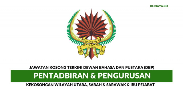 Permohonan Jawatan di Dewan Bahasa & Pustaka di Buka ~ Kekosongan Jawatan Pentadbiran