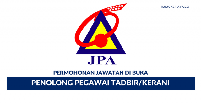 Permohonan Jawatan Penolong Pegawai Tadbir N29/Kerani JPA Di Buka ~ 743 Kekosongan di Jabatan Perkhidmatan Awam