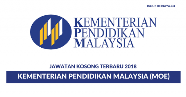 Permohonan Jawatan Kosong Kementerian Pendidikan Malaysia (MOE) Di Buka
