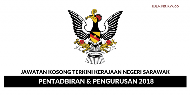 Permohonan Jawatan Kosong Kerajaan Negeri Sarawak 2018 Dibuka