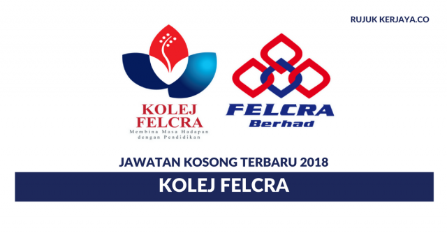 Permohonan Jawatan Di Kolej Felcra Dibuka