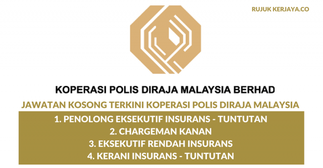Permohonan Jawatan Kosong Koperasi Polis DiRaja Malaysia Berhad Dibuka