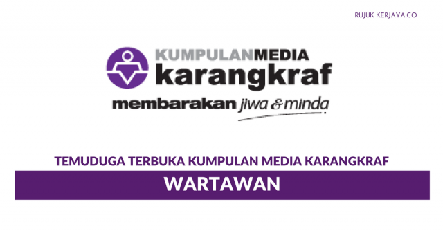 Temuduga Terbuka Wartawan Kumpulan Media Karangkraf