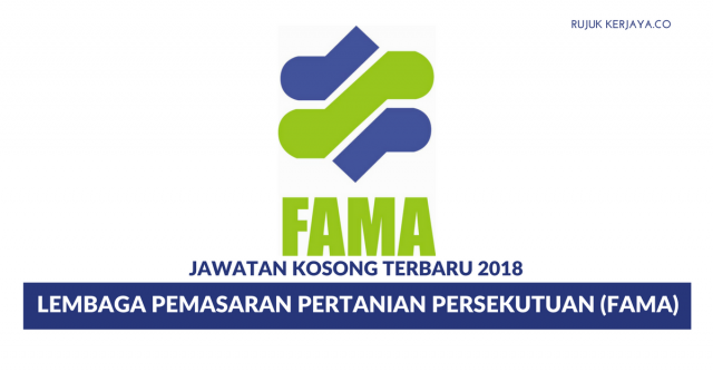 Permohonan Jawatan Kosong Lembaga Pemasaran Pertanian Persekutuan (FAMA) Di Buka