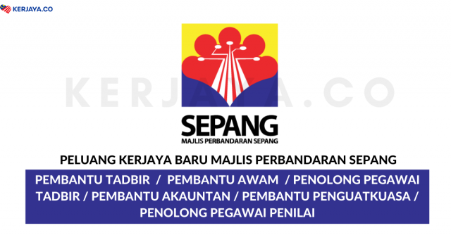 Majlis Perbandaran Sepang ~ Kekosongan Jawatan Pentadbiran & Pengurusan