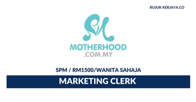 Motherhood ~ Marketing Clerk