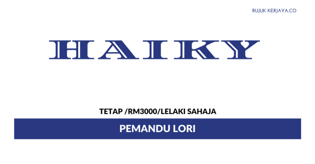 Pemandu Lori Haiky ~ Gaji RM 2000 / Lelaki Sahaja