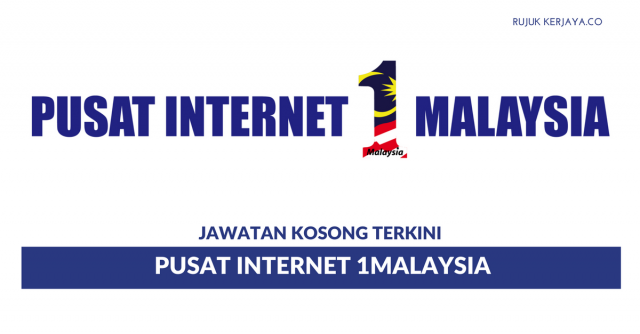 Permohonan Jawatan Kosong di Pusat Internet 1Malaysia di Buka