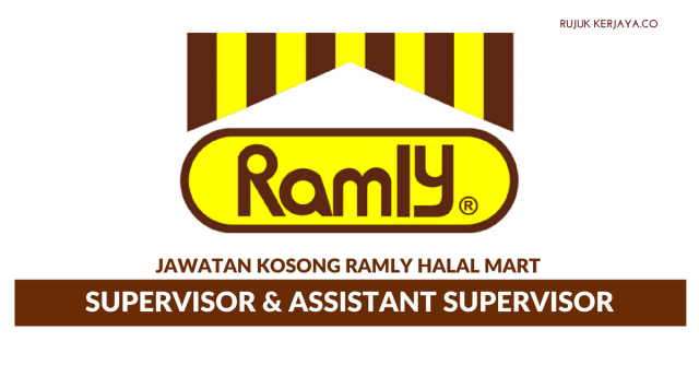 Ramly Halal Mart ~ Supervisor & Assistant Supervisor